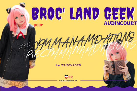 Broc' land geek Audincourt 2025-Recommandations – Newcossky.fr